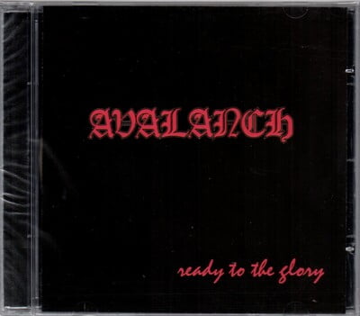Avalanch - Ready to the Glory CD